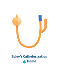 FOLEY'S CATHETERIZATION @ HOME (SILICONE)