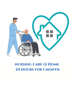 NURSING CARE @ HOME: 24 HOURS - 1 MONTH